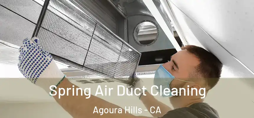  Spring Air Duct Cleaning Agoura Hills - CA