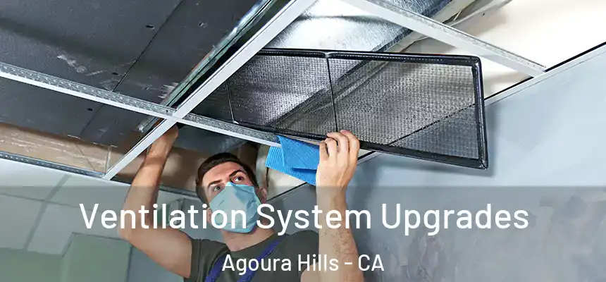  Ventilation System Upgrades Agoura Hills - CA